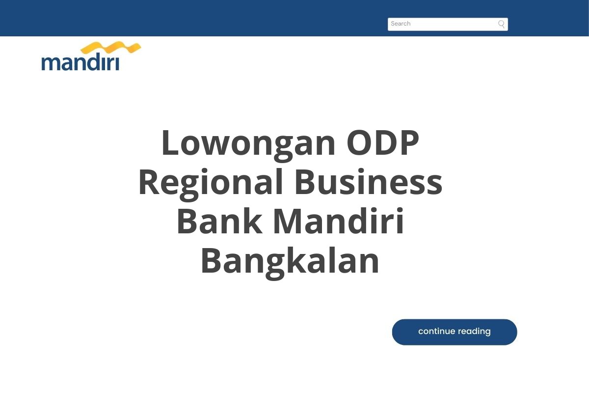 Lowongan ODP Regional Business Bank Mandiri Bangkalan