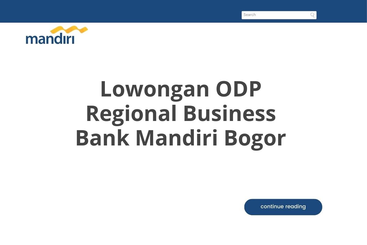 Lowongan ODP Regional Business Bank Mandiri Bogor