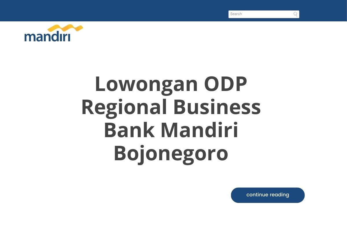 Lowongan ODP Regional Business Bank Mandiri Bojonegoro