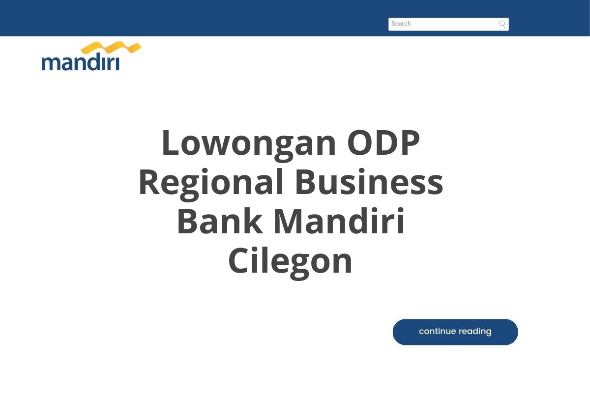 Lowongan ODP Regional Business Bank Mandiri Cilegon