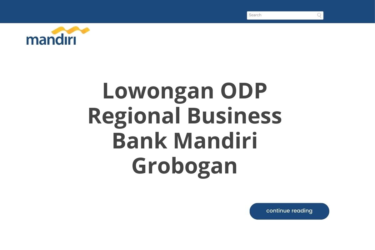 Lowongan ODP Regional Business Bank Mandiri Grobogan