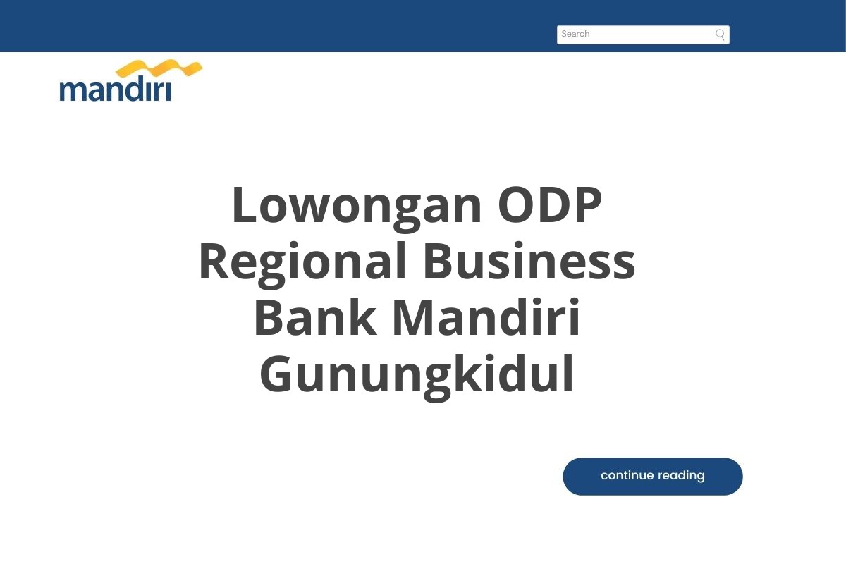 Lowongan ODP Regional Business Bank Mandiri Gunungkidul