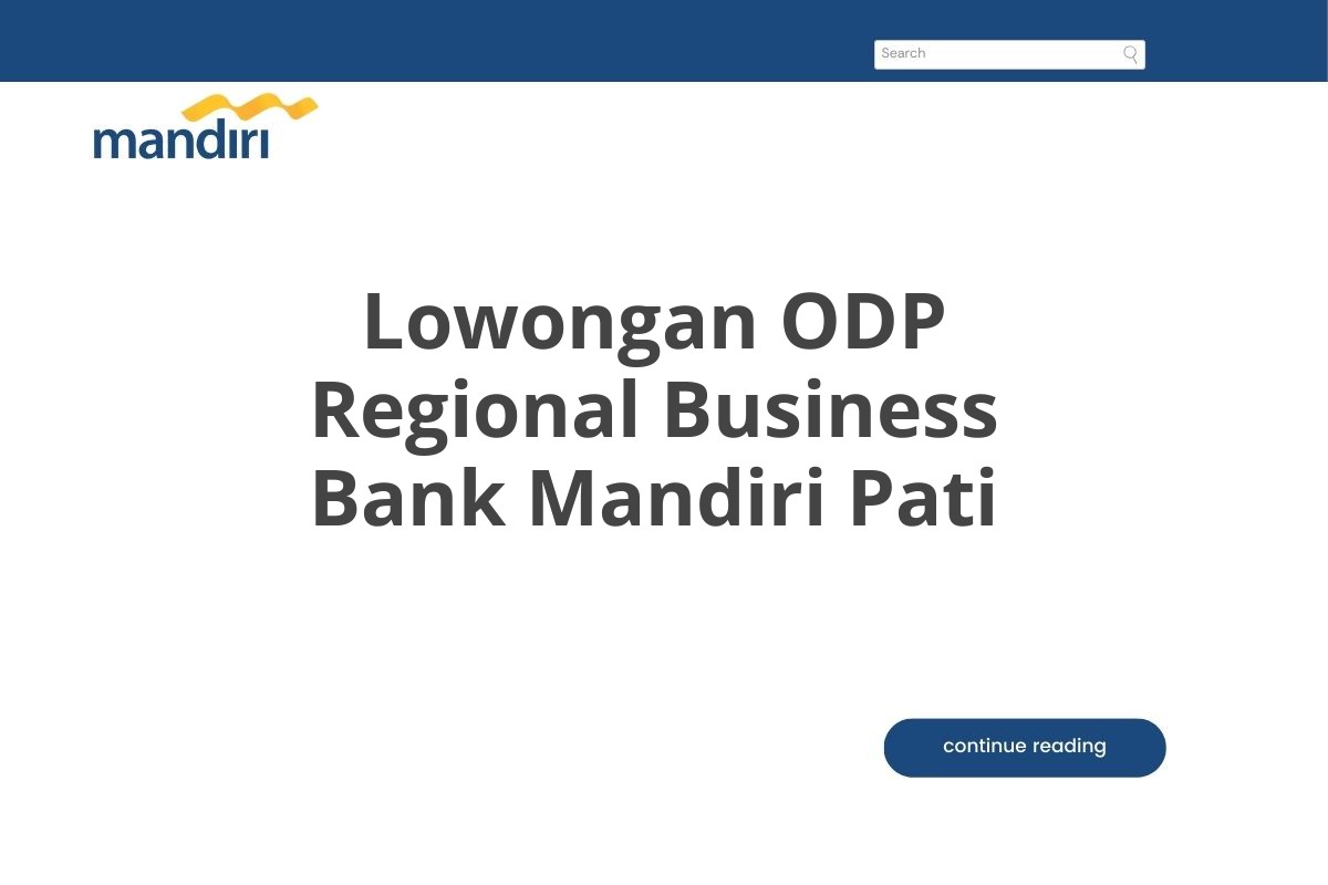 Lowongan ODP Regional Business Bank Mandiri Pati