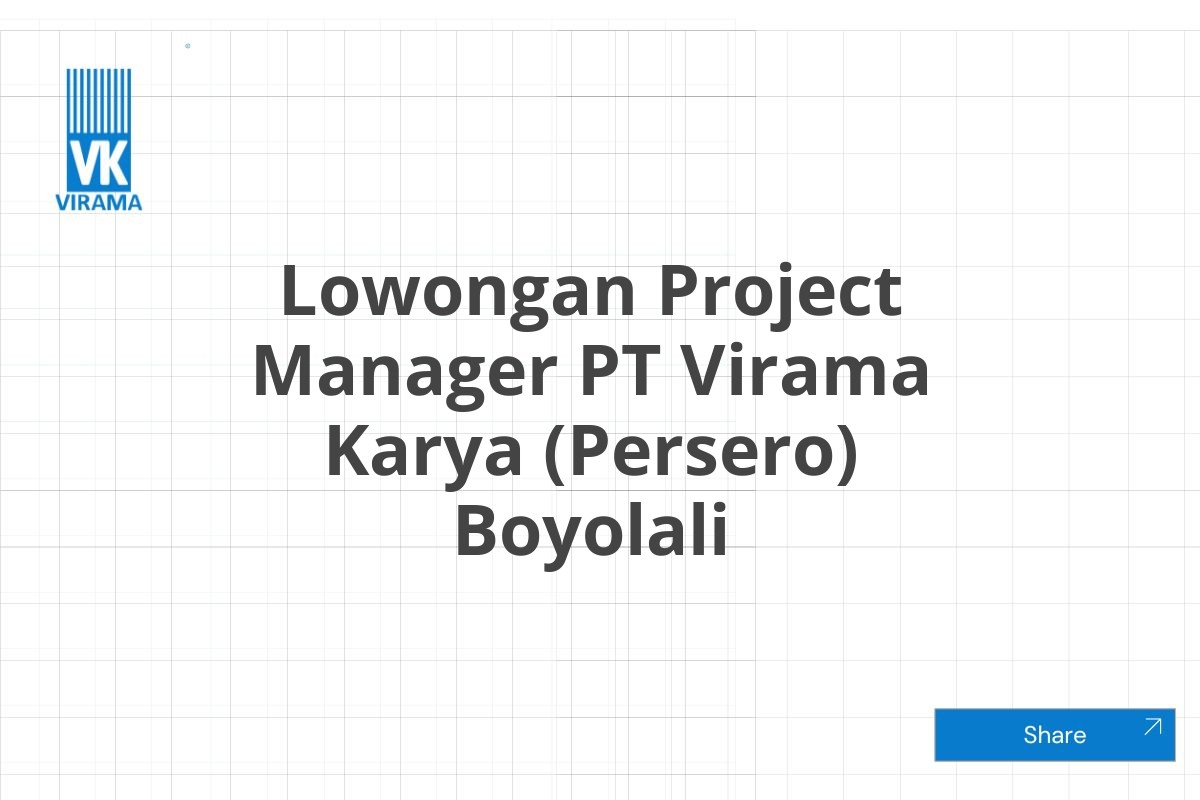 Lowongan Project Manager PT Virama Karya (Persero) Boyolali