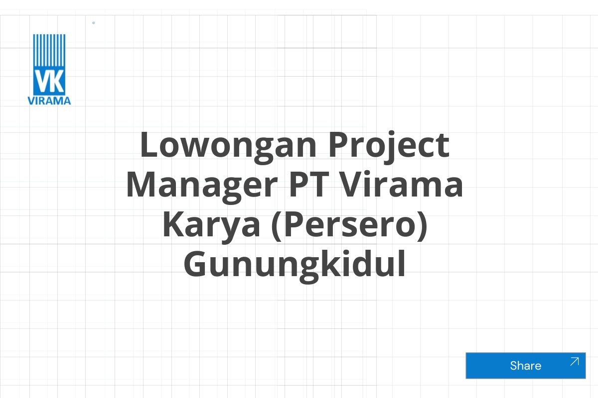 Lowongan Project Manager PT Virama Karya (Persero) Gunungkidul