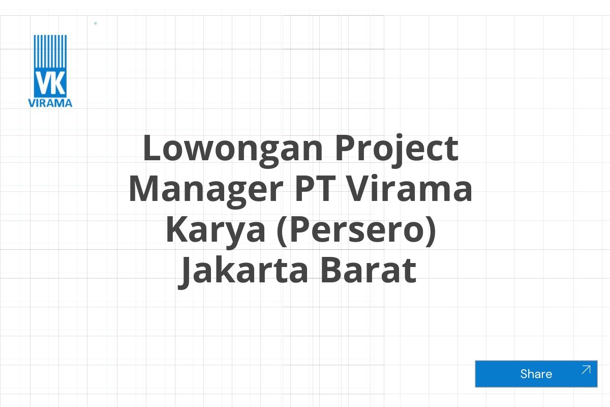 Lowongan Project Manager PT Virama Karya (Persero) Jakarta Barat