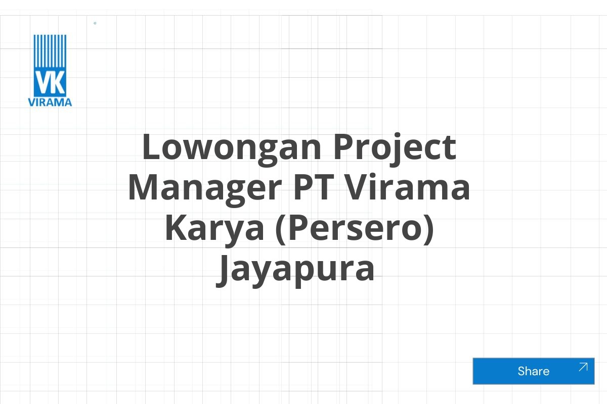 Lowongan Project Manager PT Virama Karya (Persero) Jayapura