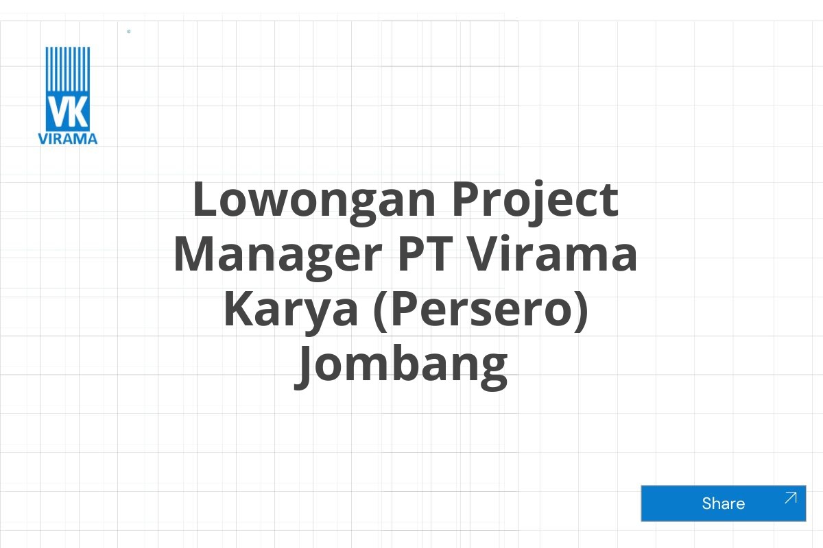 Lowongan Project Manager PT Virama Karya (Persero) Jombang