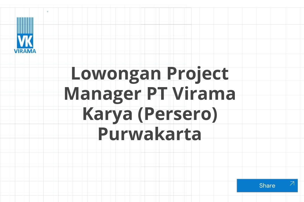 Lowongan Project Manager PT Virama Karya (Persero) Purwakarta