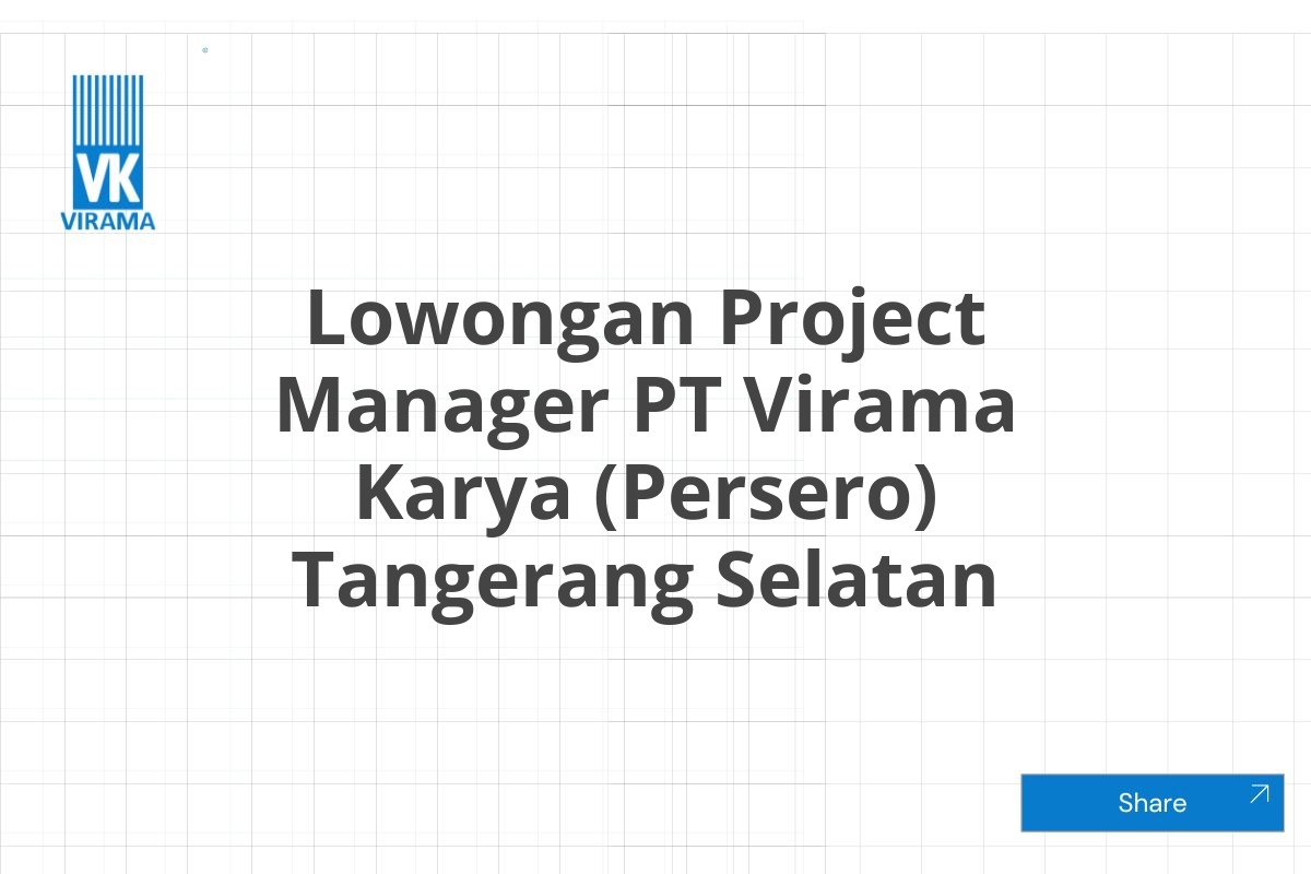 Lowongan Project Manager PT Virama Karya (Persero) Tangerang Selatan