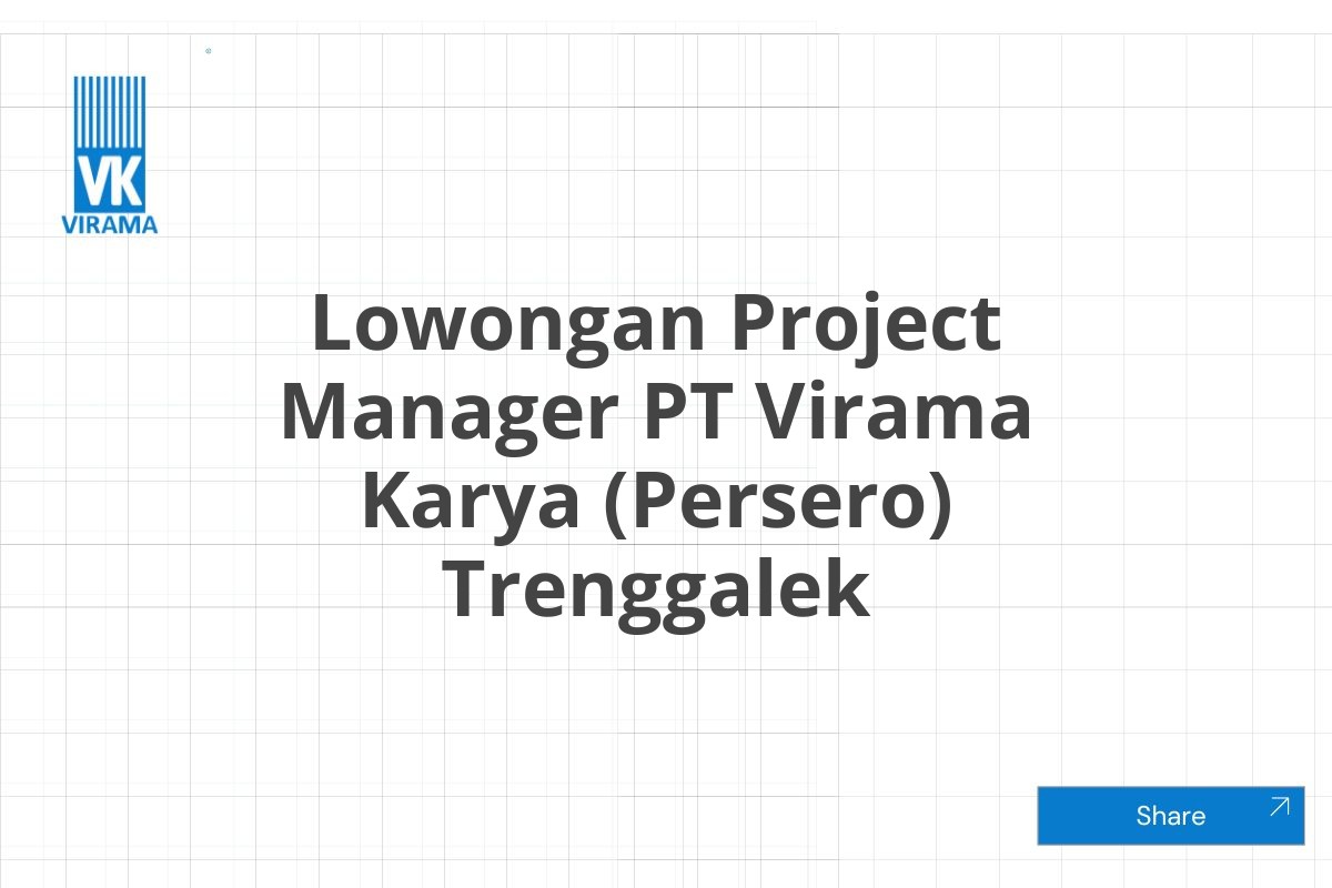 Lowongan Project Manager PT Virama Karya (Persero) Trenggalek