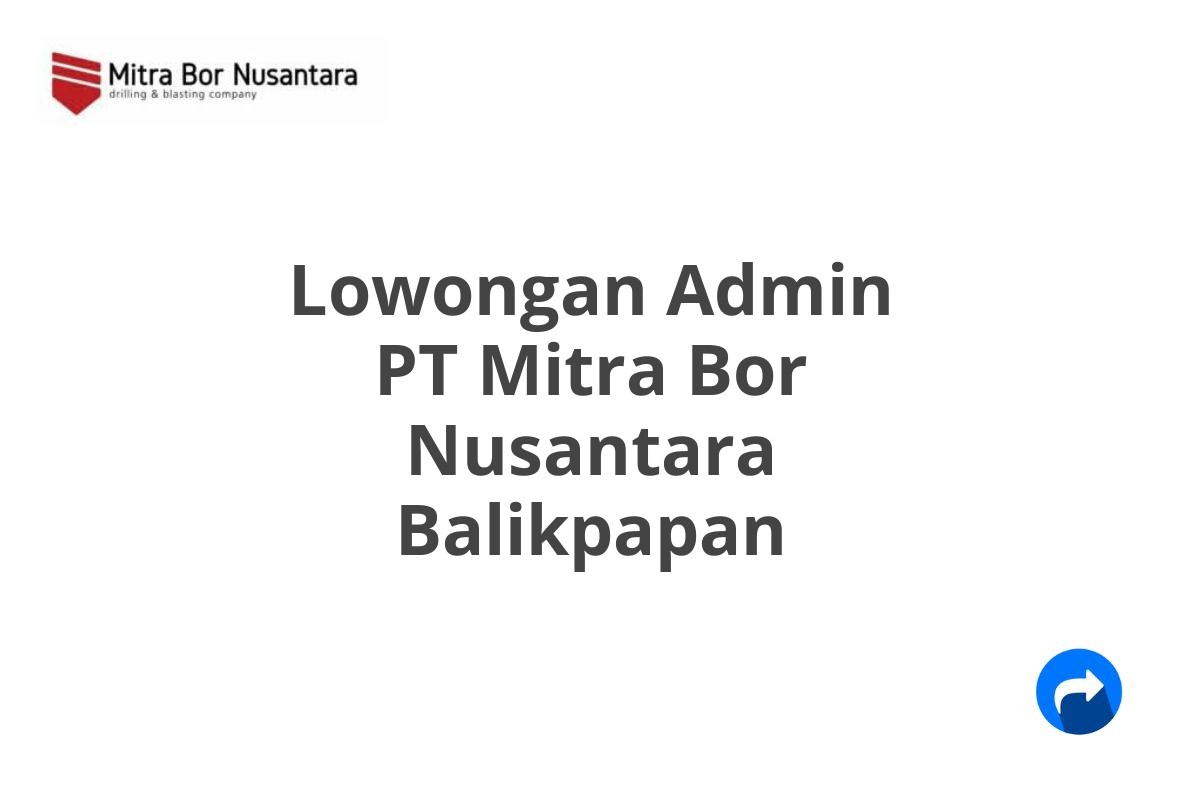 Lowongan Admin PT Mitra Bor Nusantara Balikpapan