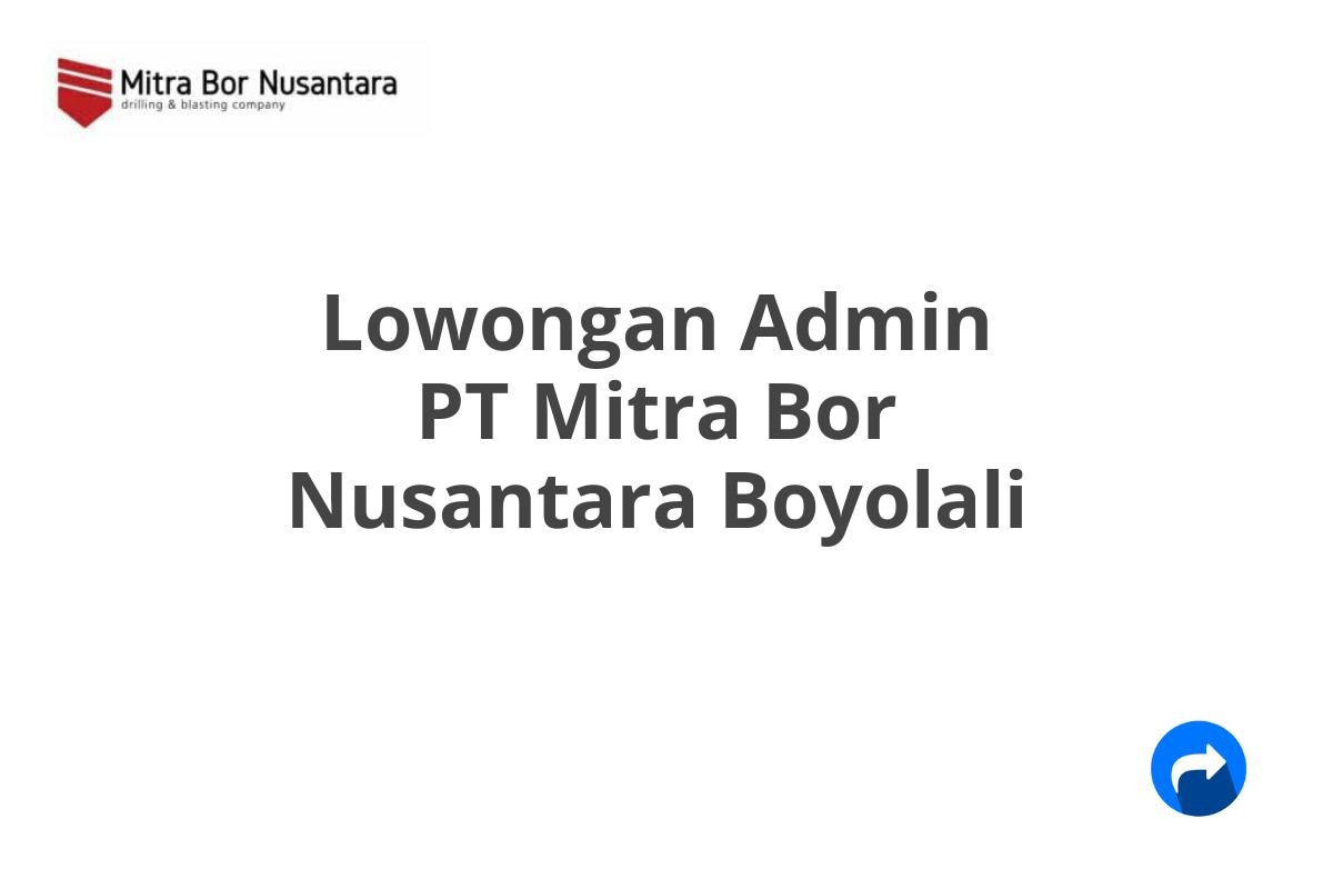 Lowongan Admin PT Mitra Bor Nusantara Boyolali