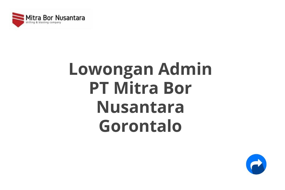 Lowongan Admin PT Mitra Bor Nusantara Gorontalo