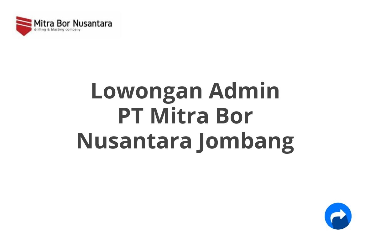 Lowongan Admin PT Mitra Bor Nusantara Jombang