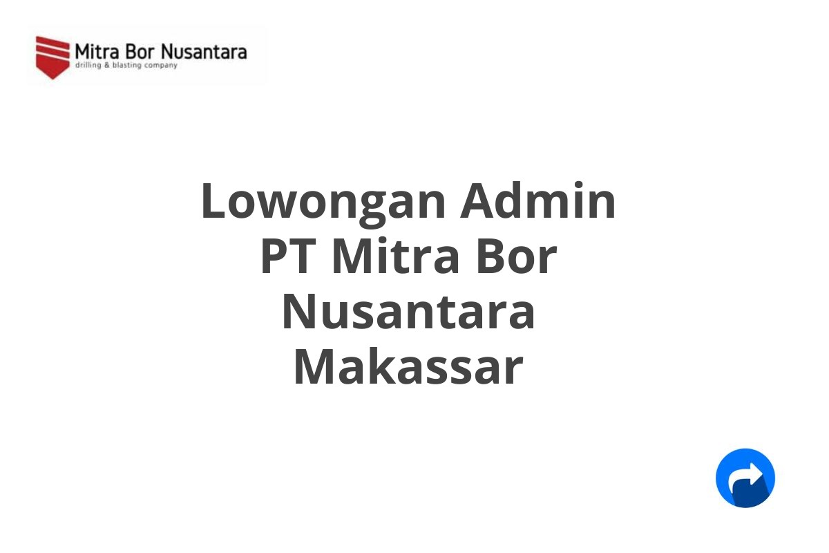 Lowongan Admin PT Mitra Bor Nusantara Makassar