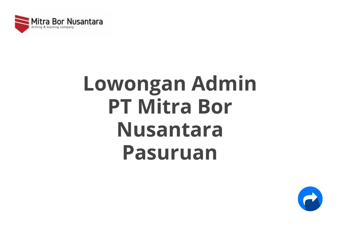 Lowongan Admin PT Mitra Bor Nusantara Pasuruan