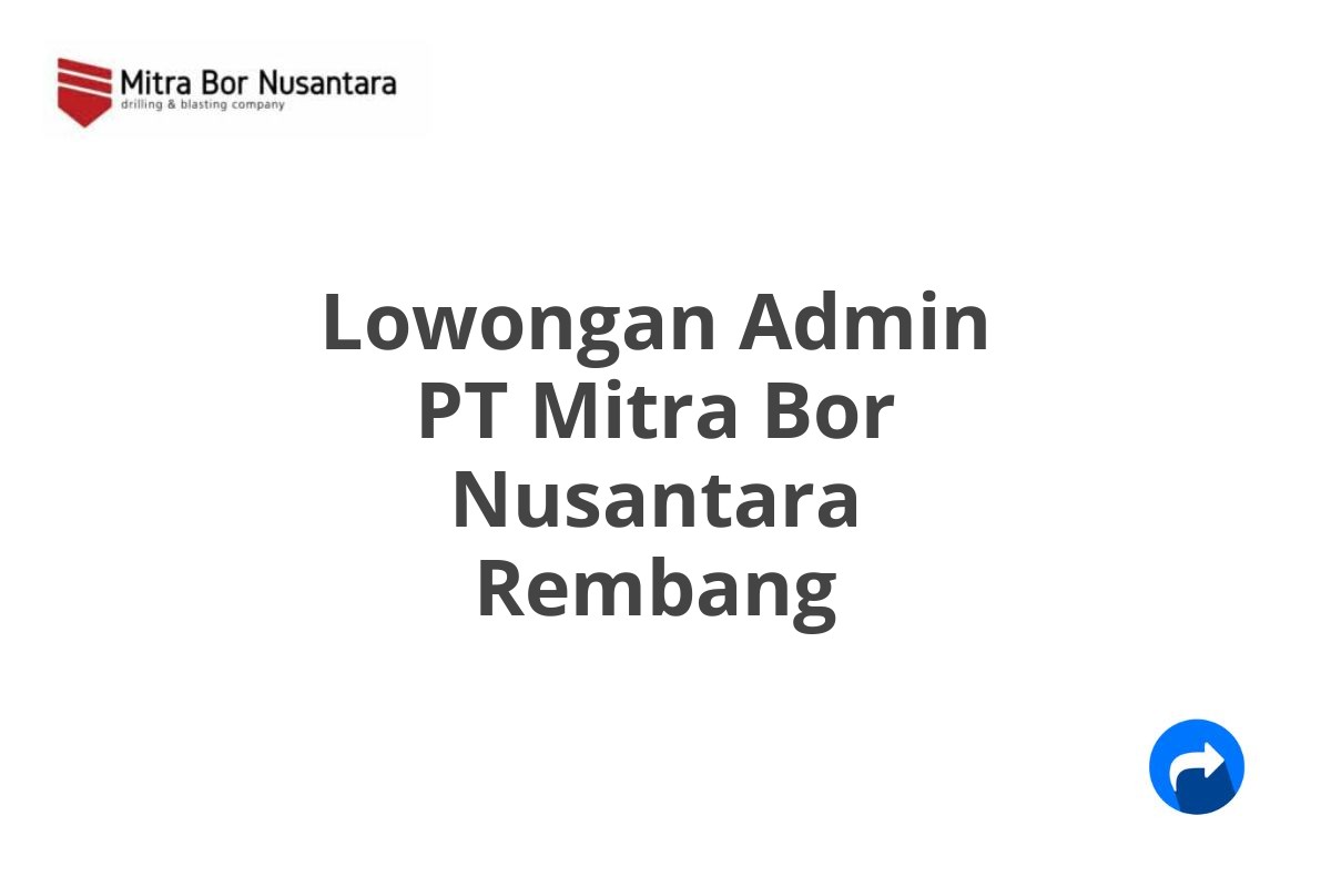 Lowongan Admin PT Mitra Bor Nusantara Rembang