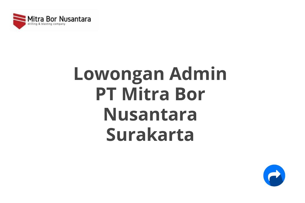 Lowongan Admin PT Mitra Bor Nusantara Surakarta