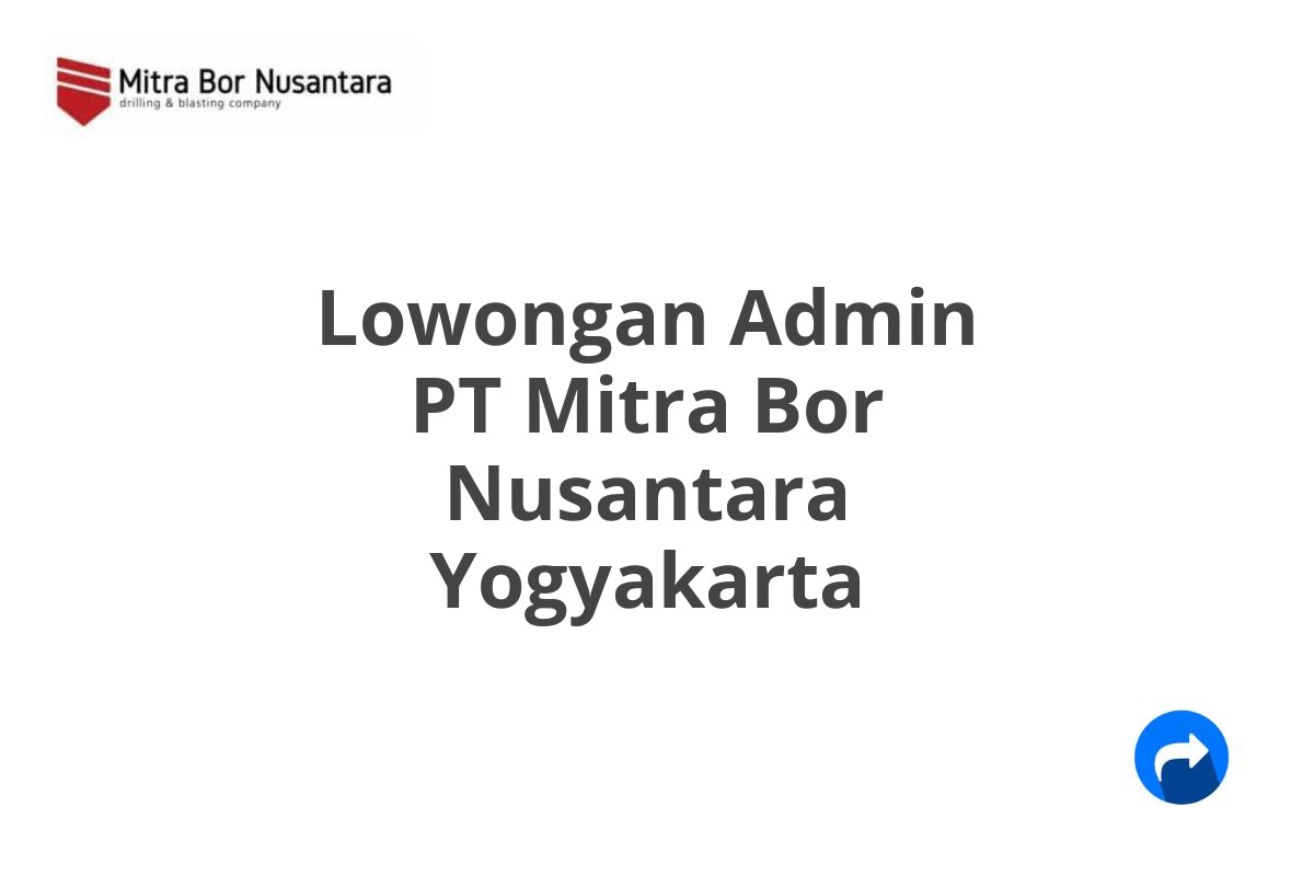 Lowongan Admin PT Mitra Bor Nusantara Yogyakarta